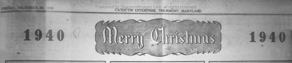Christmas Greetings 1940 001 Catoctin Enterprise Banner